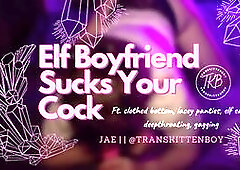 Elf Boyfriend Sucks Your Cock