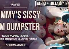 Mamma's Sissy Cum Dumpster