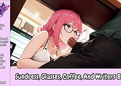 Sundress, Glasses, Coffee and Writers Block - Sexy Audio Roleplay