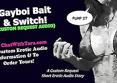 Gayboi Bait & Change Custom-Made Demand Fetish Glamour Audio Brief Story Homo Transformation by SilverFox