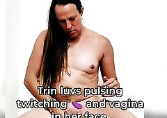 Trinity cumslut masturbation